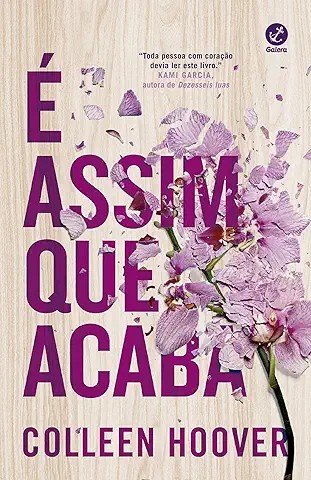 Capa do livro É Assim Que Acaba, de Colleen Hoover