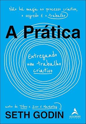 Capa do livro A Prática, de Seth Godin