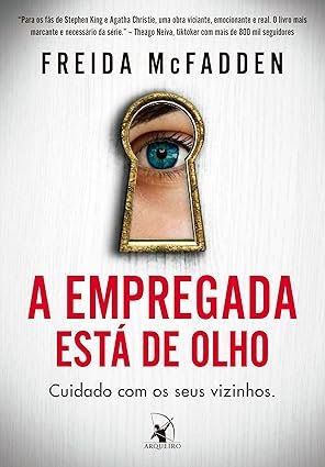 Capa do livro A Empregada Está de Olho, de Freida McFadden
