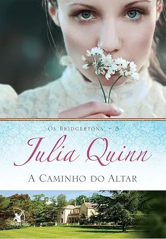 Capa do livro A Caminho do Altar, de Julia Quinn