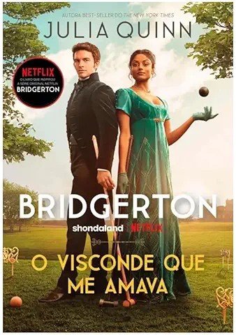 Capa do livro O Visconde Que Me Amava, de Julia Quinn