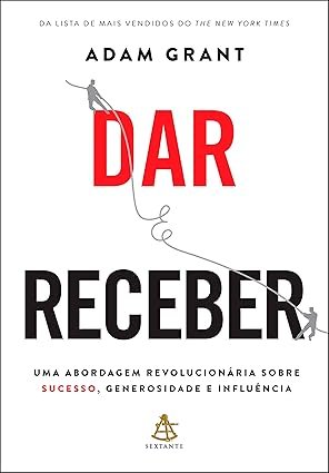 Capa do livro Dar e Receber, de Adam Grant