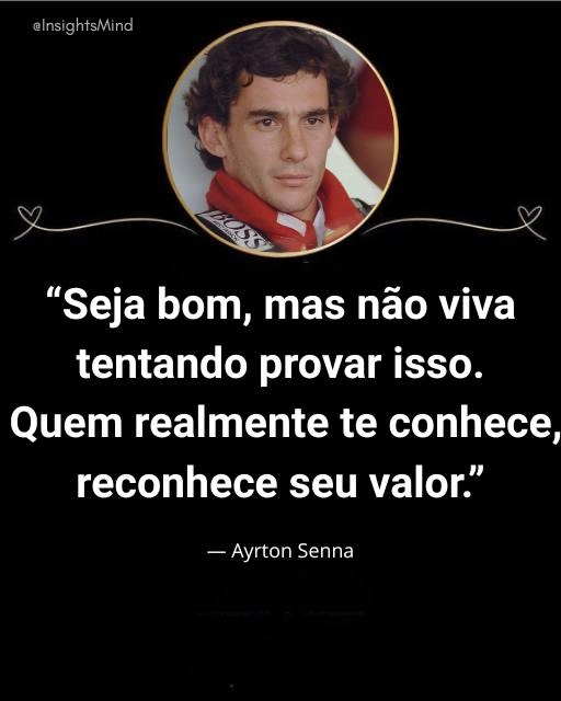 Frase de Ayrton Senna