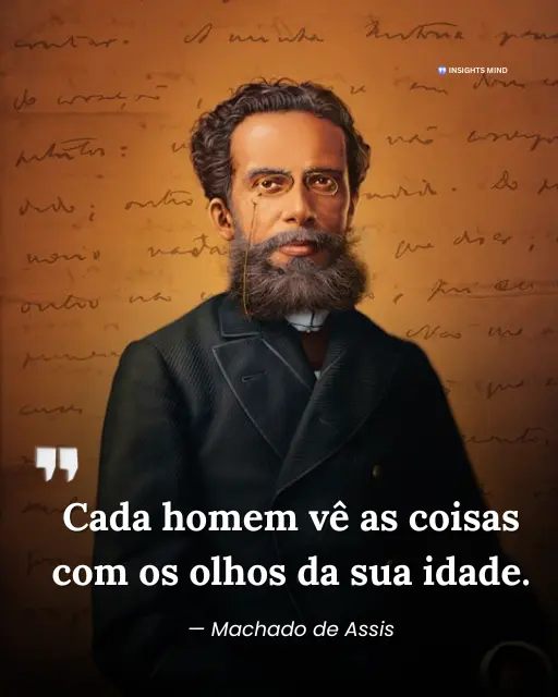 Frase de Machado de Assis sobre a relatividade da percepção