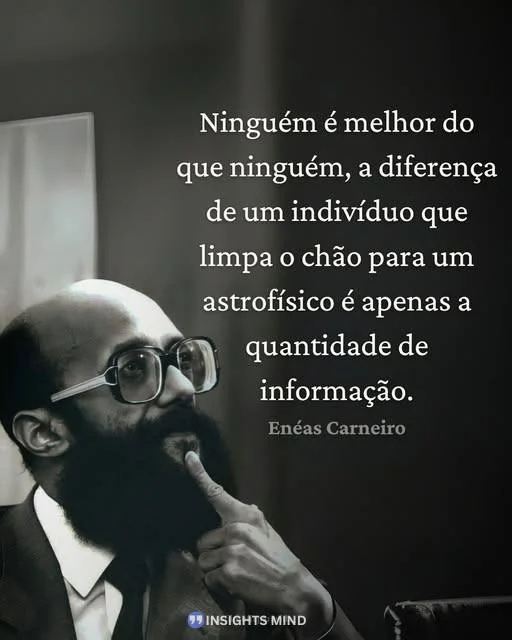 Eneas Carneiro Frase
