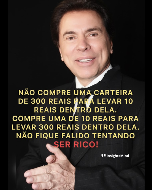 Frase de Silvio Santos sobre carteira e dinheiro
